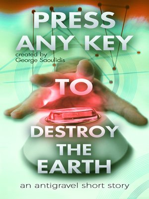 cover image of Press Any Key to Destroy the Earth